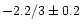 $-2.2/3 \pm 0.2$