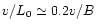 $v/L_0\simeq 0.2v/B$