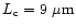 $L_{\rm c}=9~{\rm\mu m}$