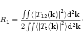 \begin{displaymath}R_1=\frac{\int\!\!\int \langle\left\vert T_{\rm 12}(\V{k})\ri...
...vert T_{\rm t}(\V{k})\right\vert^2\rangle {\rm d}^2\V{k}}\cdot
\end{displaymath}