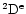 $^2{\rm D}^{\rm e}$