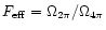 $F_{\rm eff}=\Omega_{2\pi}/\Omega_{4\pi}$