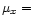 $\mu_x=$