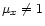 $\mu_x\ne1$