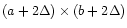 $(a + 2\Delta)\times(b + 2\Delta)$