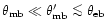 $\theta_{\rm mb} \ll \theta_{\rm mb}^{\prime} \mathrel{\mathchoice {\vcenter{\of...
...skip\halign{\hfil$\scriptscriptstyle ...