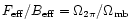 $F_{\rm eff}/B_{\rm eff} = \Omega_{2\pi}/\Omega_{\rm mb}$