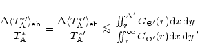 \begin{displaymath}\frac{\Delta \langle T_{\rm A}^{\ast \prime} \rangle_{\rm eb}...
...\int_r^{\infty}
G_{\Theta^{\prime}}(r) {\rm d}x\,{\rm d}y} ,
\end{displaymath}