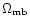 $\Omega_{\rm mb}$