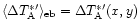 $\langle \Delta T_{\rm A}^{\ast \prime} \rangle_{\rm eb}=\Delta
T_{\rm A}^{\ast \prime} (x,y)$
