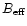 $B_{\rm eff}$