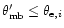 $\theta_{\rm mb}^{\prime}\le \theta_{{\rm e},i}$