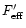 $F_{\rm eff}^{\prime}$