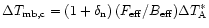 $\Delta T_{\rm mb,c} = (1+\delta_{\rm n})\,(F_{\rm eff}/B_{\rm eff})
\Delta T_{\rm A}^{\ast}$