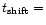 $t_{\rm shift}=$