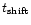 $t_{\rm shift}$