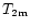 $T_{\rm 2m}$