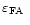 $\mbox{$\varepsilon_{\rm FA}$ }$