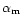 $\alpha_{\rm m}$