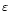 $\mbox{$\varepsilon$ }$