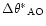 $\Delta{{\theta}^{*}}_{\rm AO}$