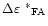 $\Delta{{\mbox{$\varepsilon$ }}^{*}}_{\rm FA}$