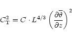 \begin{displaymath}C_{\rm T}^{2}=C \cdot L^{4/3}\left( \frac{\partial \overline{\theta} }{\partial z}%
\right) ^{2}
\end{displaymath}