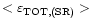 $< \varepsilon_{\rm TOT,(SR)} >$