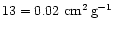 $\k13=0.02~\mbox{$\mbox{cm}^{2} \, \mbox{g}^{-1}$ }$