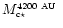 $\mbox{$M_{\mbox{\tiny c$\star$ }}^{\mbox{\tiny 4200~AU}}$ }$