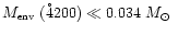 $\mbox{$M_{\mbox{\tiny env}}$ }(\r4200)\ll
0.034\ \mbox{$M_\odot$ }$