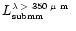 $\mbox{$L_{\mbox{\tiny submm}}^{\mbox{\tiny$\lambda > 350~\mu$ m}}$ }$