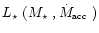 $\mbox{$L_\star$ }(\mbox{$M_\star$ }, \mbox{$\dot{M}_{\mbox{\tiny acc}}$ })$