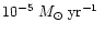 $10^{-5}~\mbox{$M_\odot\: \mbox{yr}^{-1}$ }$