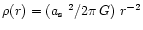 $\rho(r) = (\mbox{$a_{\mbox{\tiny s}}$ }^2/2\pi\,G)\ r^{-2}$