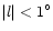 $\vert l\vert< 1^\circ$