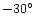 $-30 ^\circ$