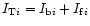 $I _{{\rm T}i} = I _{{\rm b}i} + I _{{\rm f}i}$