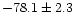$-78.1 \pm 2.3$