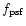 $f_{{\rm psf}}$
