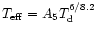 $T_{{\rm eff}}= A_5
T_{{\rm d}}^{6/8.2}$