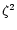 $\zeta^2$
