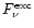 $F_{\nu}^{{\rm exc}}$