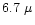 $6.7~\mu$