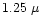 $1.25~\mu$
