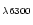 $_{\lambda 6300}$