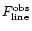 $F^{\rm obs}_{\rm line}$
