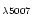 $_{\lambda 5007}$