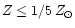 $Z\leq 1/5\, Z_{\odot}$