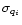 $\sigma_{q_i}$